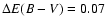 $\Delta E(B-V) = 0.07$
