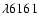 $\lambda6161$