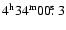$4^{\rm h} 34^{\rm m} 00\hbox{$.\!\!^{\rm s}$ }3$