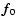 $\vec{f}_0$