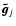 $\vec{\tilde g}_j$
