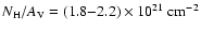 $N_{\rm H}/A_{\rm V} = (1.8{-}2.2)\times10^{21}~{\rm cm^{-2}}$
