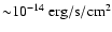 ${\sim} 10^{-14}~{\rm erg/s/cm^2}$