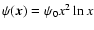 $\psi(\vec{x})=\psi_0 x^2 \ln x$