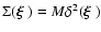 $\Sigma(\mbox{\boldmath {$\xi$ }}) = M \delta^2 (\mbox{\boldmath {$\xi$ }})$