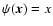 $\psi(\vec{x})=x$