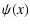 $\displaystyle %
\psi(x)$