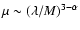 $\mu \sim
(\lambda/M)^{3-\alpha}$