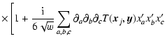 $\displaystyle \times \left[ 1 + \frac{{\rm i}}{6 \sqrt{w}} \sum_{a,b,c}
\partia...
... \partial_c T(\vec{x}_j,\vec{y})
x^{\prime}_a x^{\prime}_b x^{\prime}_c \right.$