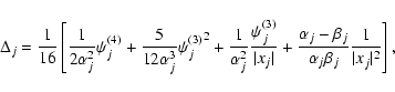 \begin{displaymath}%
\Delta_j = \frac{1}{16} \left[ \frac{1}{2 \alpha_j^2} \psi_...
...beta_j}{\alpha_j
\beta_j} \frac{1}{\vert x_j\vert^2} \right],
\end{displaymath}