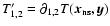 $T^{\prime}_{1,2} = \partial_{1,2} T(\vec{x}_{{\rm ns}},\vec{y})$