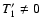 $T^{\prime}_1 \neq 0$