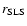 $r_{{\rm SLS}}$