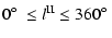 $\displaystyle 0\mbox{$^\circ$ }\le l^{{\rm II}}\le 360\mbox{$^\circ$ }$