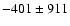 $-401\pm911$