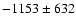 $-1153\pm632$