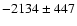 $-2134\pm447$