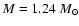 $M=1.24~M_\odot$