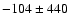 $-104\pm440$