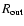 $R_{\rm out}$