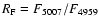 $R_{\rm F}=F_{5007}/F_{4959}$