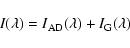 \begin{displaymath}I(\lambda)=I_{\rm AD}(\lambda)+I_{\rm G}(\lambda)
\end{displaymath}