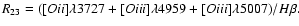 $
R_{23}=({[O {\sc ii]}\lambda{3727}+[O {\sc iii]}\lambda{4959}+[O {\sc iii]}\lambda{5007}})/{H\beta}.
$