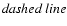 $\it dashed~line$