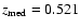 $z_{\rm med}=0.521$