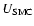 $U_{\rm SMC}$