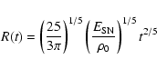 \begin{displaymath}R(t)=\left(\frac{25}{3\pi}\right)^{1/5}
\left(\frac{E_{\rm {SN}}}{\rho_0}\right)^{1/5}t^{2/5}
\end{displaymath}