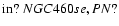 $\mbox{in?}~NGC460se,PN?$