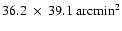 $36.2~ \times ~39.1 ~\mbox{arcmin}^2$
