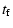 $\displaystyle t_{\rm f}$