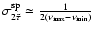 $\sigma^{{\rm sp}}_{2\tilde{\tau}}
\simeq\frac{1}{2(\nu_{\rm max}-\nu_{\rm min})}$