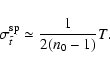 \begin{displaymath}\sigma^{{\rm sp}}_{\tilde{t}}\simeq\frac{1}{2(n_0-1)}T.
\end{displaymath}