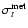 $\sigma^{{\rm met}}_t$