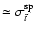 $\simeq\sigma^{{\rm sp}}_{\tilde{t}}$