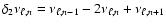 $\delta_2\nu_{\ell,n}=\nu_{\ell,n-1}-2\nu_{\ell,n}+\nu_{\ell,n+1}$