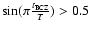 $\sin(\pi\frac{t_{\rm BCZ}}{T}) > 0.5$