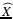 $\widehat{X}$
