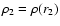 $\rho_2=\rho(r_2)$