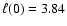 $\ell(0)=3.84$