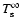 $T_{\rm s}^\infty$