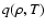 $q(\rho,T)$