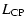 $\displaystyle L_{\rm CP}$