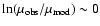 $\ln(\mu_{\rm obs} / \mu_{\rm mod})\sim 0$