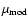 $\mu _{\rm mod}$