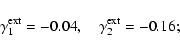 \begin{displaymath}\gamma_1^{\rm ext}=-0.04 , \quad \gamma_2^{\rm ext}=-0.16 ;
\end{displaymath}