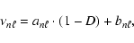 \begin{displaymath}%
\nu_{n\ell}=a_{n\ell}\cdot (1-D) + b_{n\ell},
\end{displaymath}